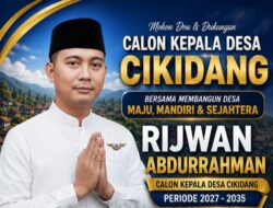 Persiapan Pilkades: Rijwan Abdurrahman Resmi Deklarasikan Diri Sebagai Calon Kepala Desa Cikidang Periode 2027–2035