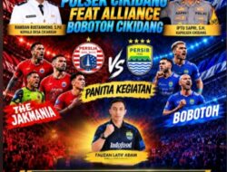 ANTUSIASME TINGGI BOBOTOH CIKIDANG, SIAP PADATI NOBAR AKBAR PERSIJA VS PERSIB SABTU 12 SEPTEMBER 2026